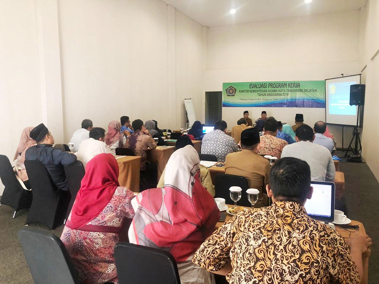 Evaluasi Program Kerja Kantor Kemenag Kota Tangsel Tahun 2019