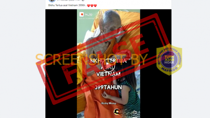 [SALAH] Video “Bikhu Tertua asal Vietnam 399th” – TurnBackHoax.ID