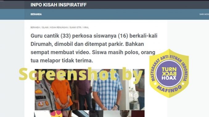 [SALAH] Guru cantik perkosa siswanya berkali-kali. Siswa masih polos, orang tua melapor tidak terima. – TurnBackHoax.ID