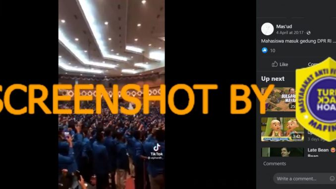 [SALAH] Video “Mahasiswa masuk gedung DPR RI …” – TurnBackHoax.ID