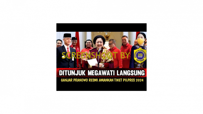[SALAH] Megawati Resmi Tunjuk Ganjar Maju Capres 2024