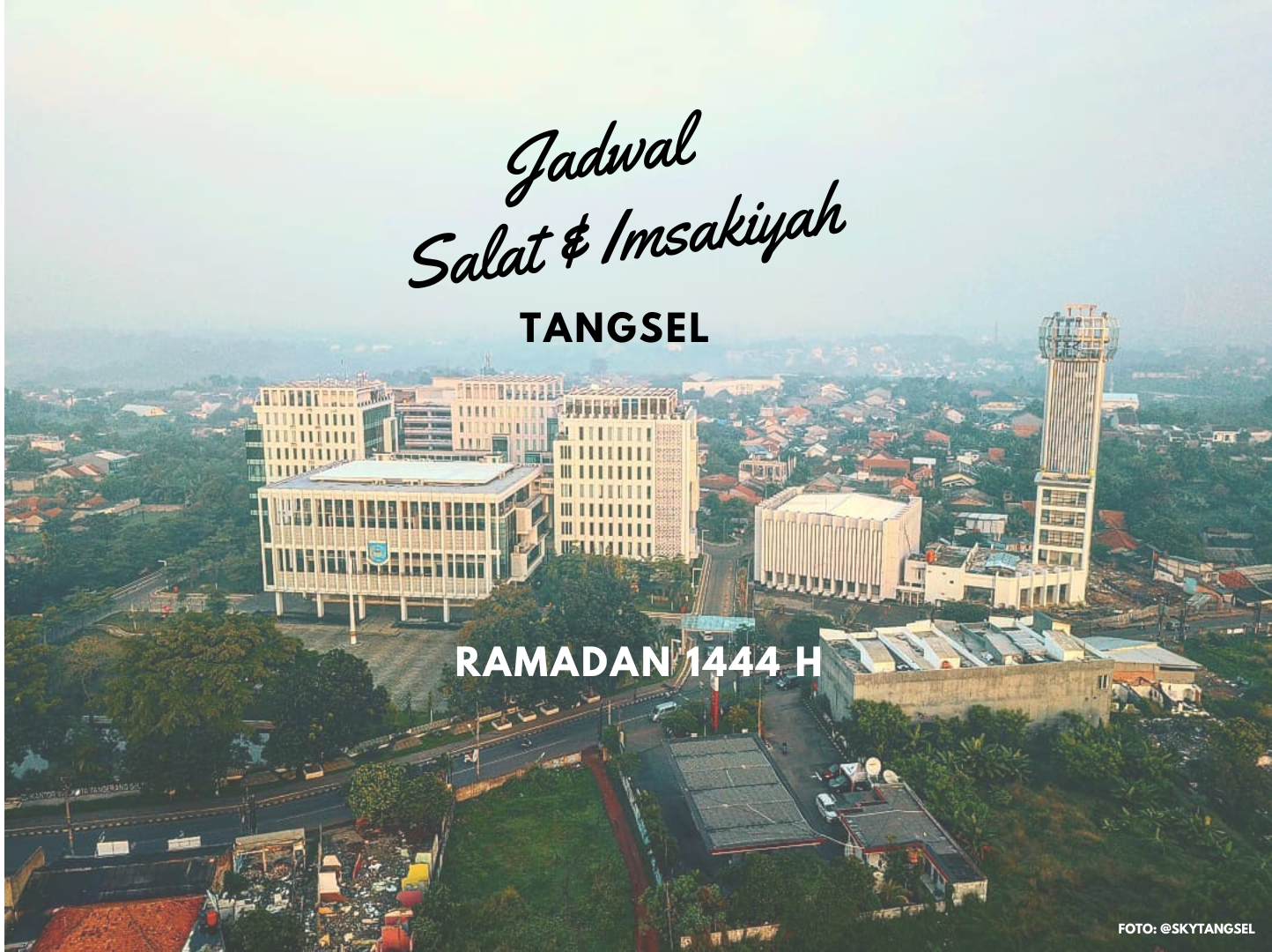 Jadwal Salat dan Imsakiyah Tangerang Selatan (Tangsel) Ramadan 1444 Hijriah