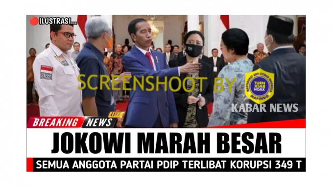 [SALAH] Jokowi Marah, Ternyata Semua Anggota PDIP Yang Korupsi 349 Triliun