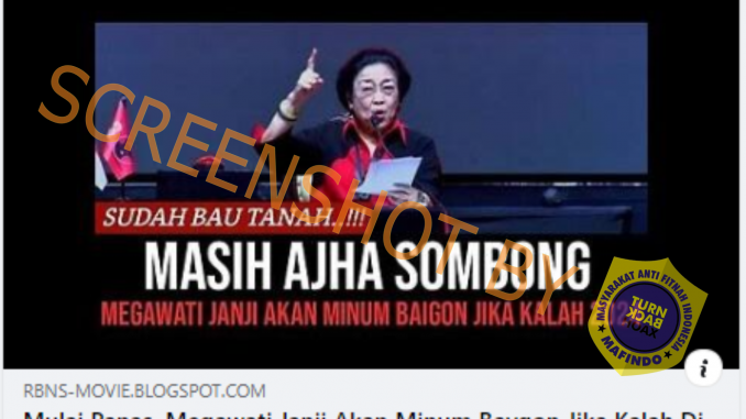 [SALAH] “Mulai Panas, Megawati Janji Akan Minum Baygon Jika Kalah Di Pilpres 2024”