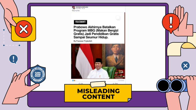 [SALAH] Prabowo Batalkan Program MBG, Diubah Jadi Pendidikan Gratis Seumur Hidup